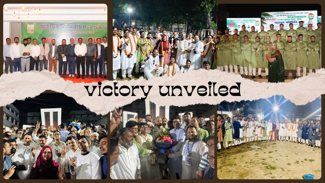 On 26th June, 2026; Historic Landslide Victory for ITET: Enayet–Sumayel–Nixon (GG) Panel Achieves a Historic Clean Sweep! 